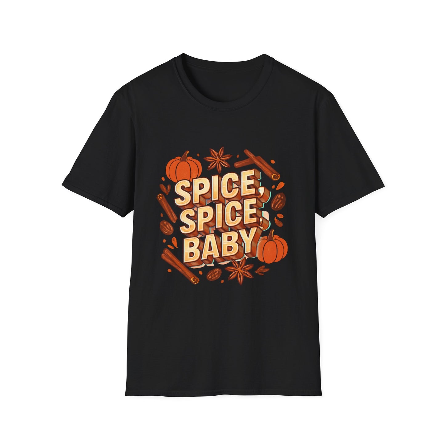 “Spice, spice, baby.” T-Shirt