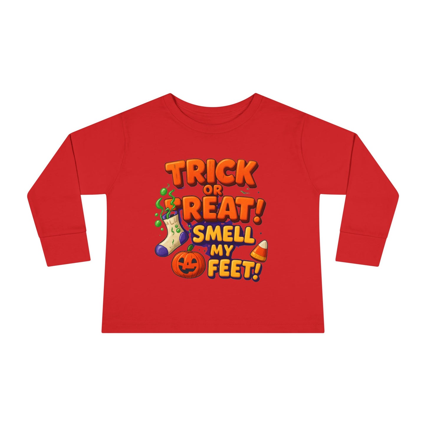 Trick or Treat Smell my Feet Toddler Long Sleeve Tee
