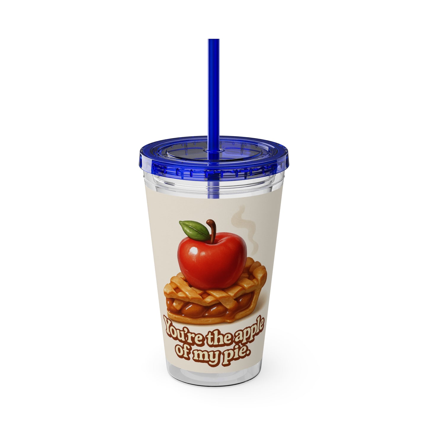 “You’re the apple of my pie.” Tumbler with Straw, 16oz