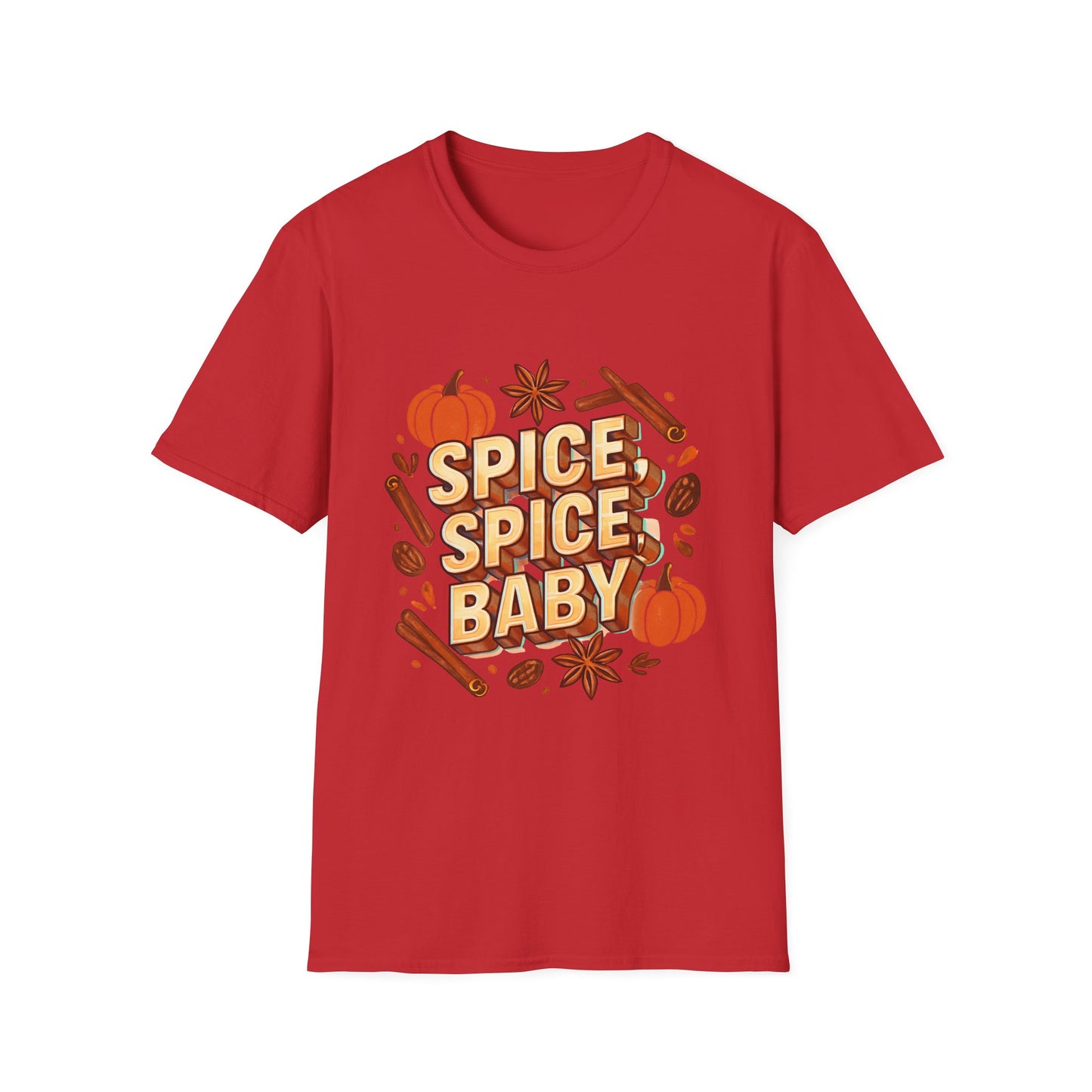 “Spice, spice, baby.” T-Shirt