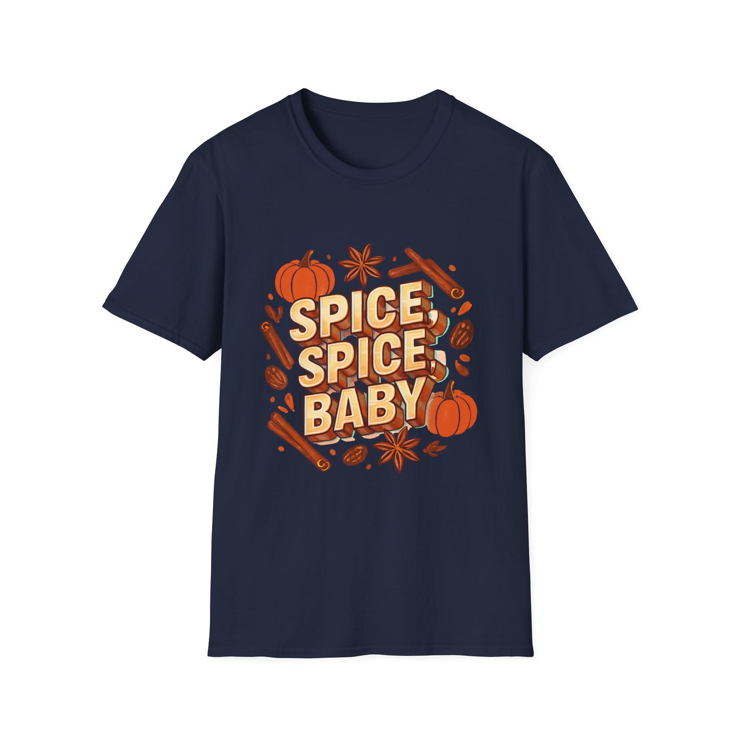 “Spice, spice, baby.” T-Shirt