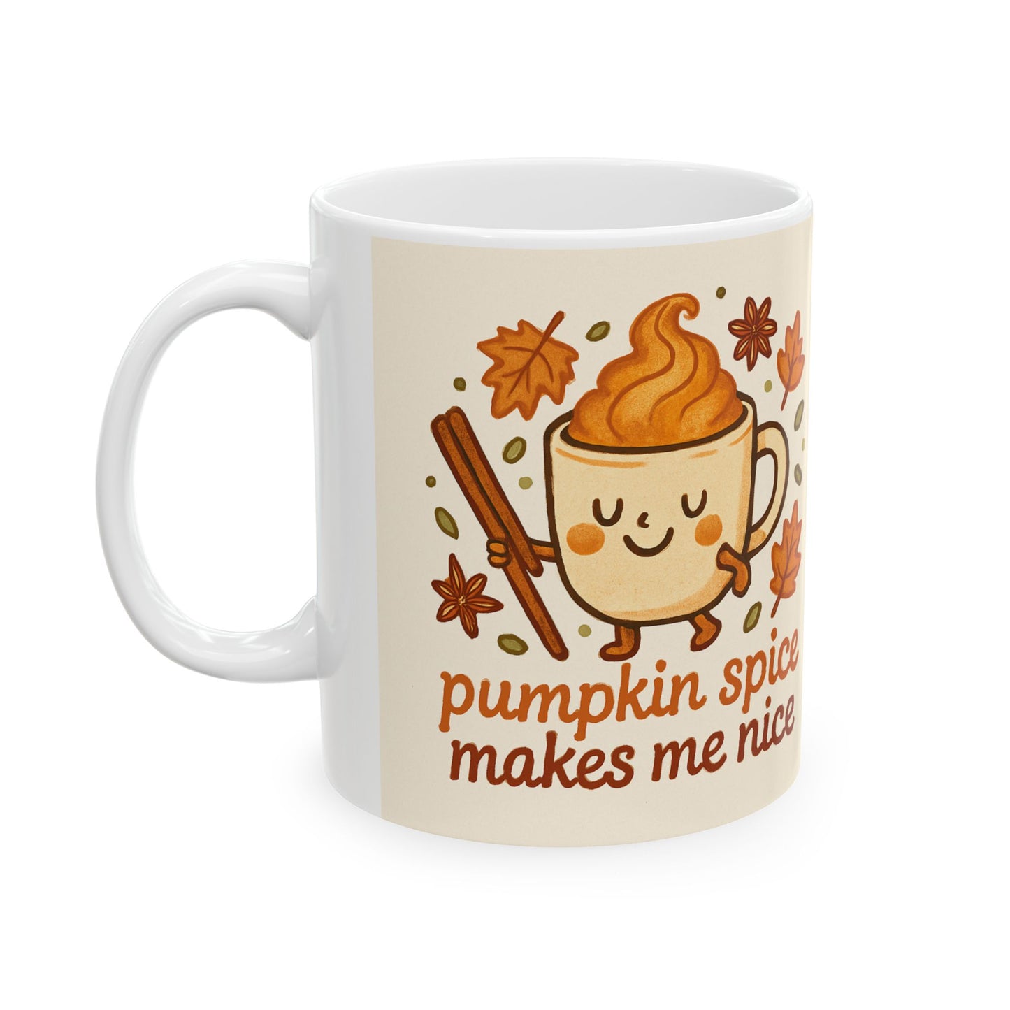 Pumpkin Spice Makes Me Nice Mug