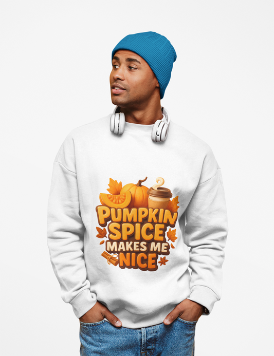 Cotton Fall Vibes Sweatshirt - Pumpkin Spice Makes Me Nice