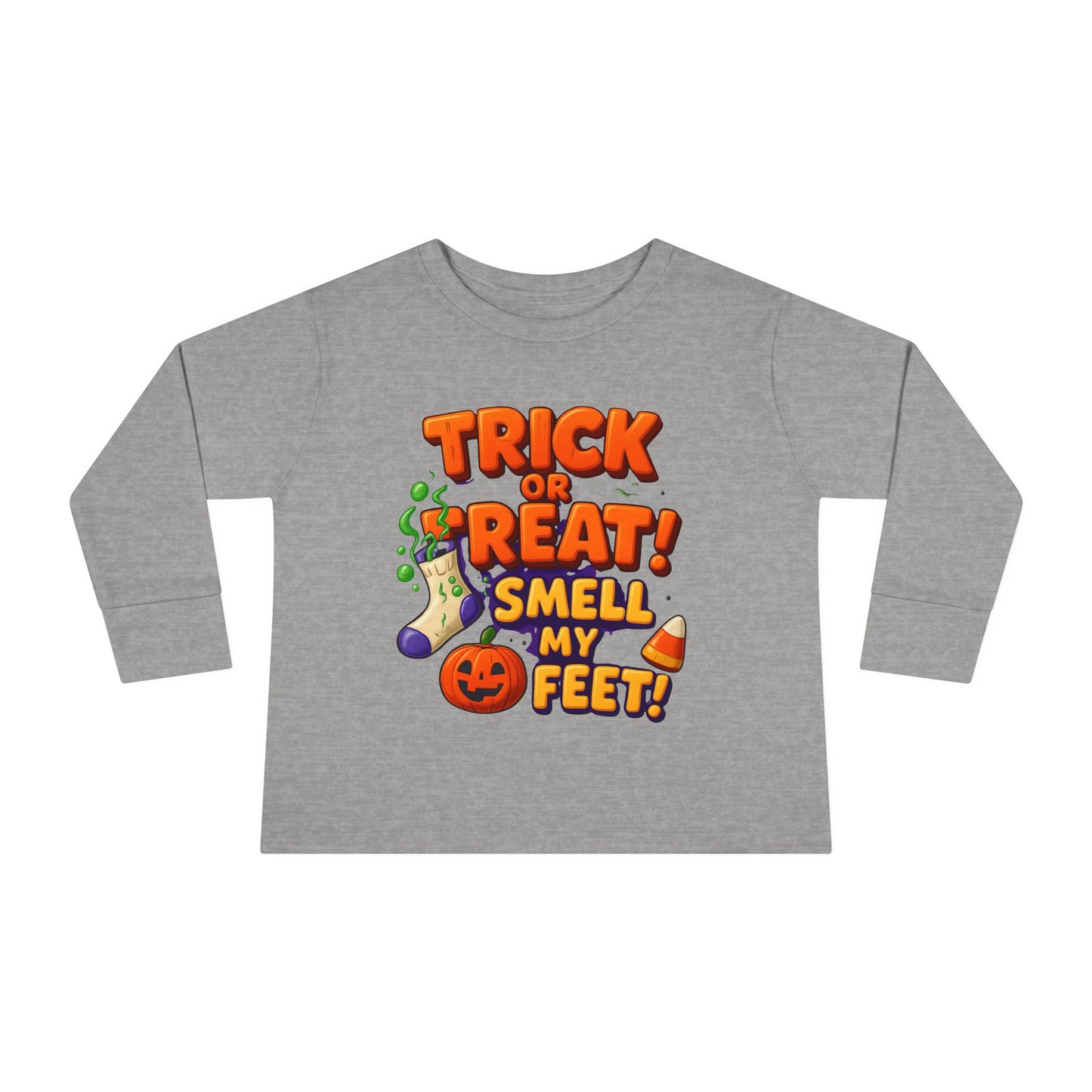 Trick or Treat Smell my Feet Toddler Long Sleeve Tee