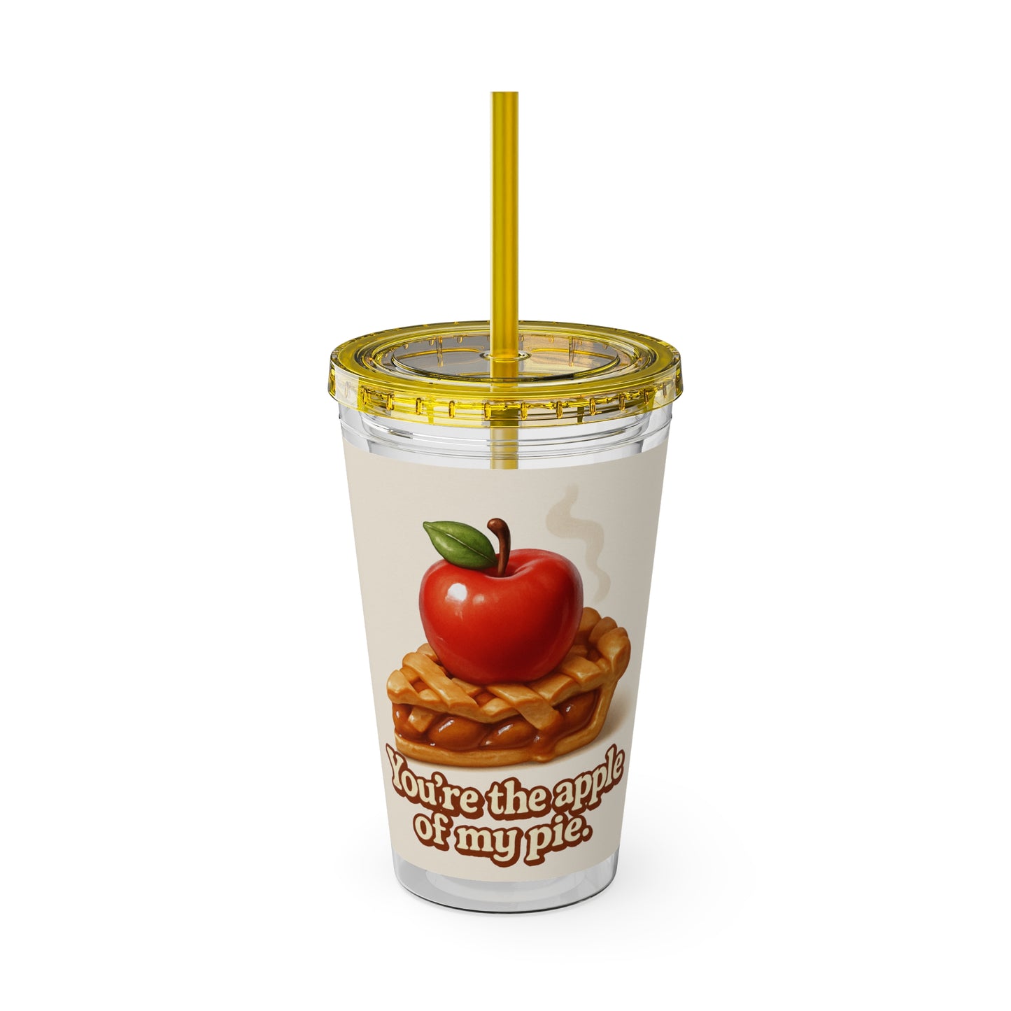 “You’re the apple of my pie.” Tumbler with Straw, 16oz