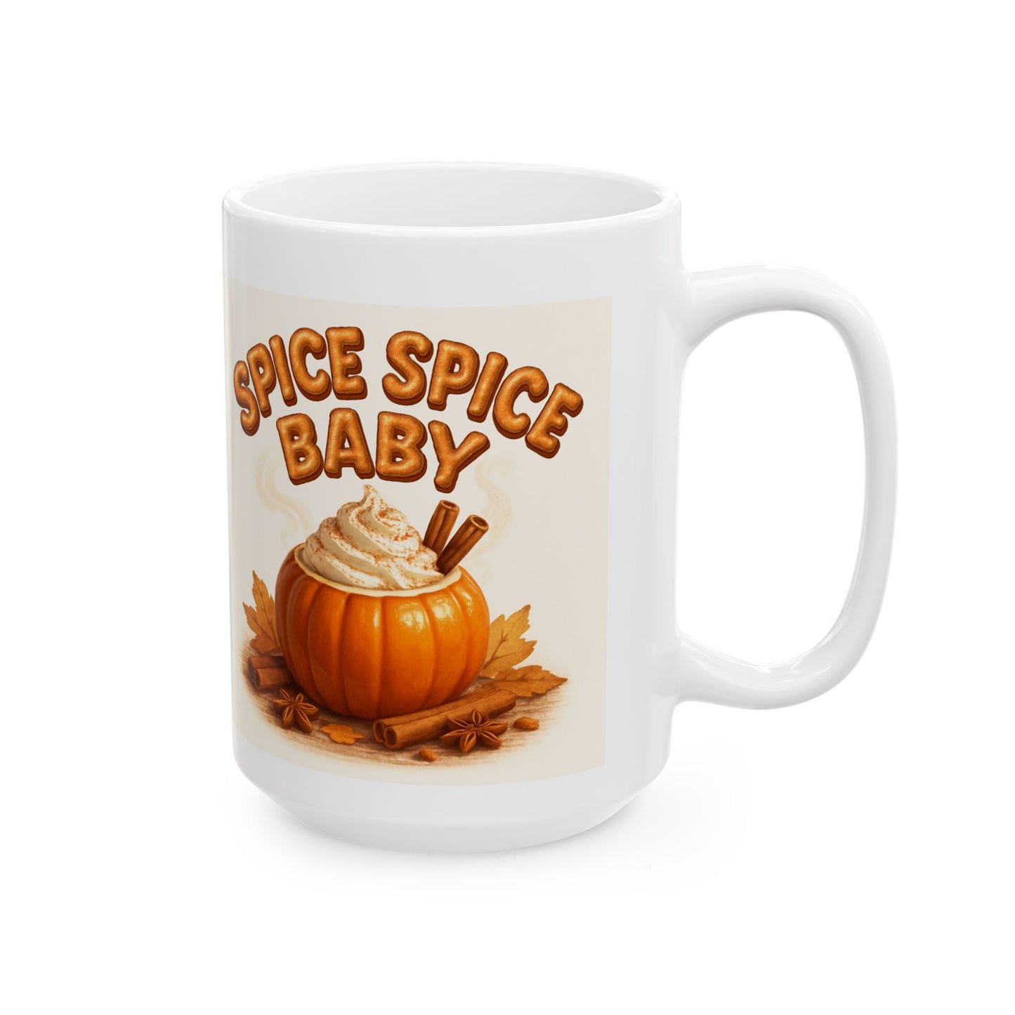Spice Spice Baby Ceramic Mug, (11oz, 15oz)