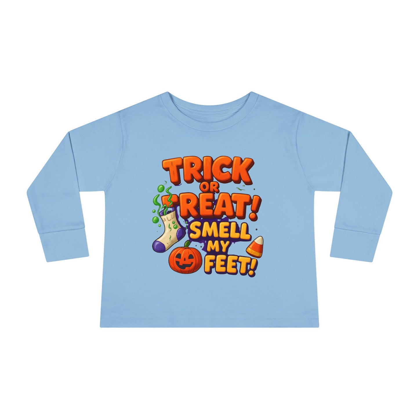 Trick or Treat Smell my Feet Toddler Long Sleeve Tee