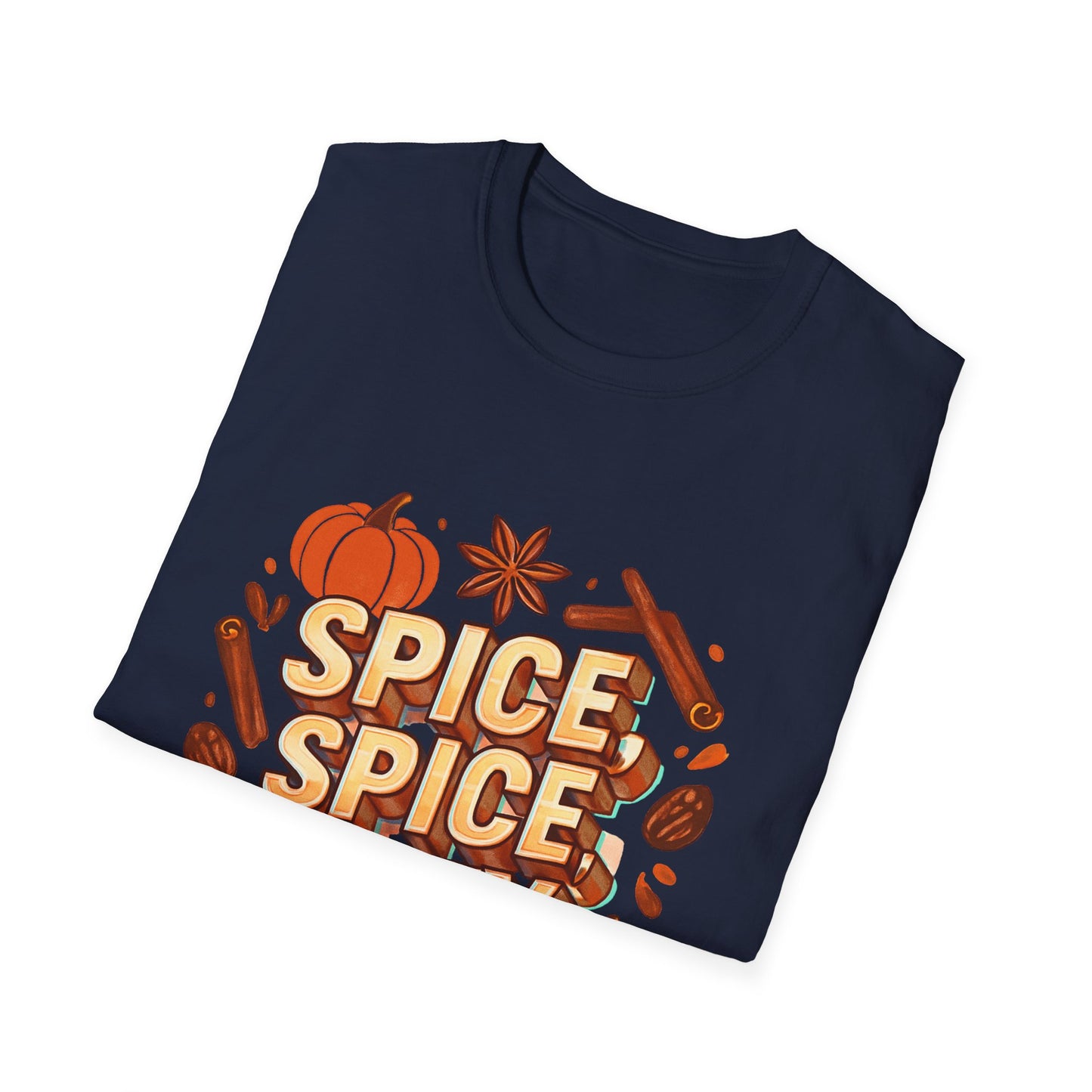 “Spice, spice, baby.” T-Shirt