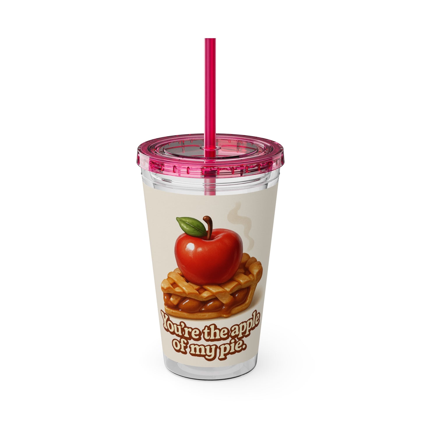 “You’re the apple of my pie.” Tumbler with Straw, 16oz