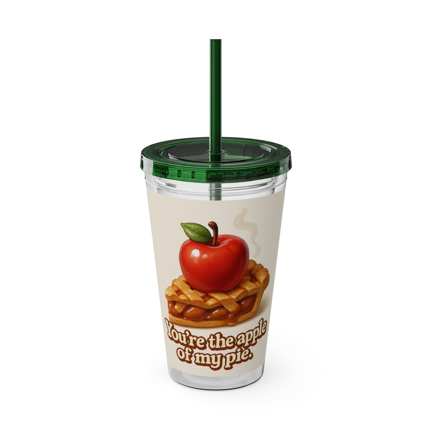 “You’re the apple of my pie.” Tumbler with Straw, 16oz