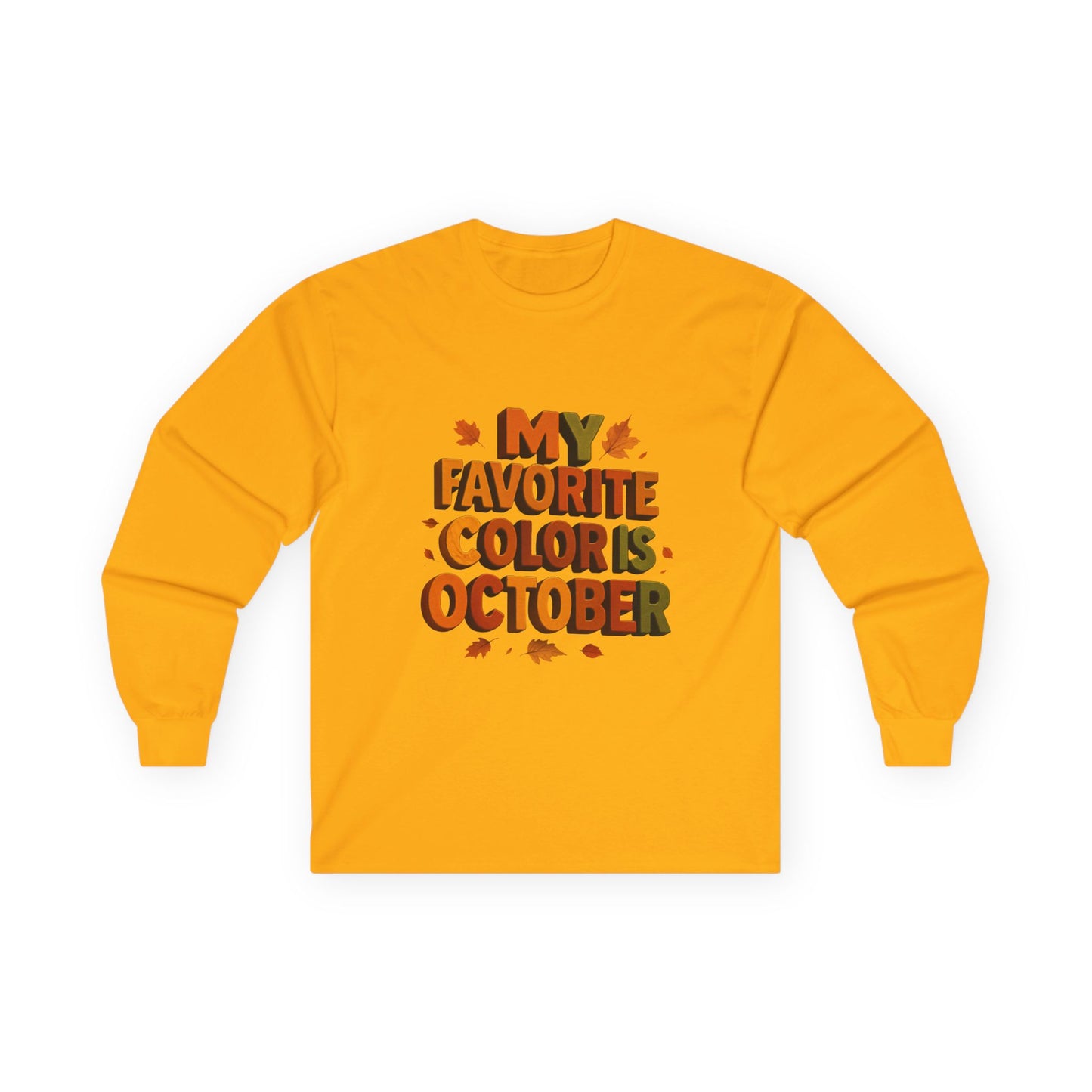 My Favorite Color is October Sweatshirt