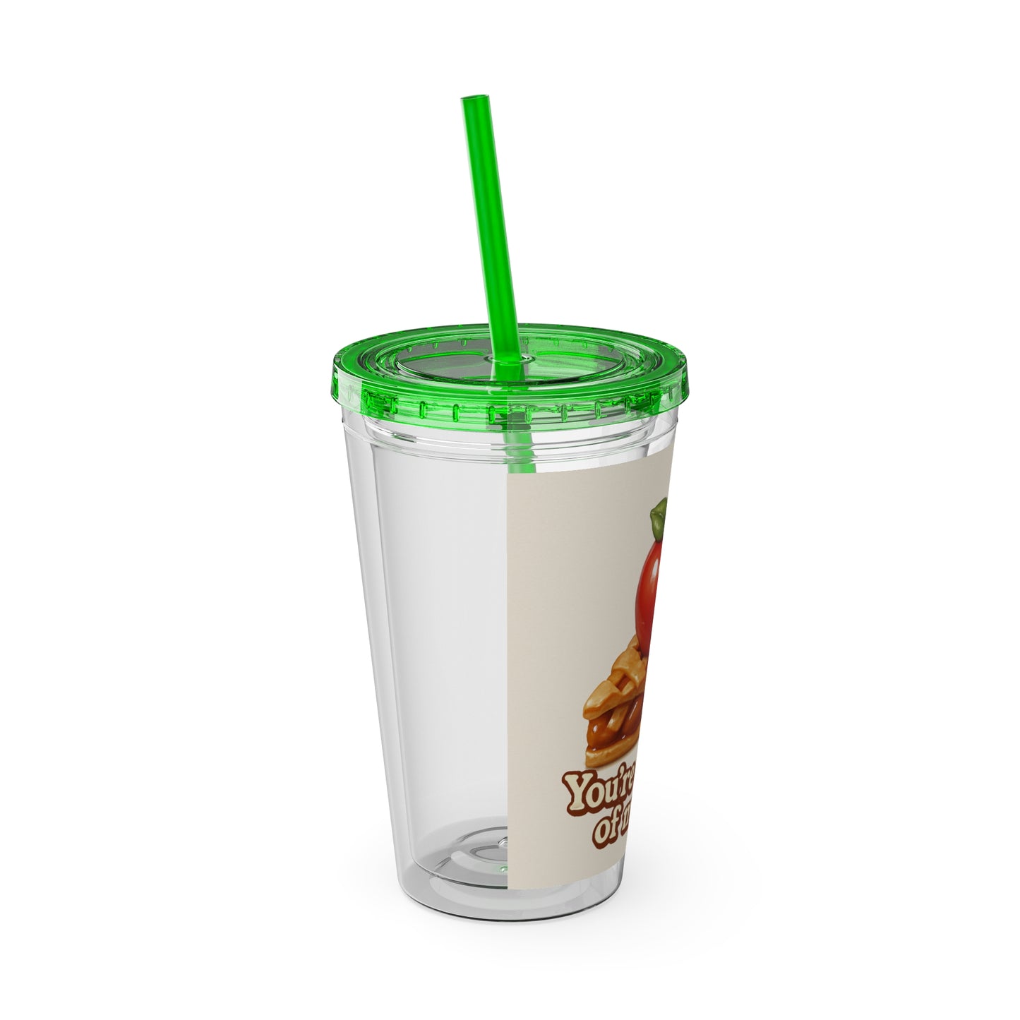 “You’re the apple of my pie.” Tumbler with Straw, 16oz