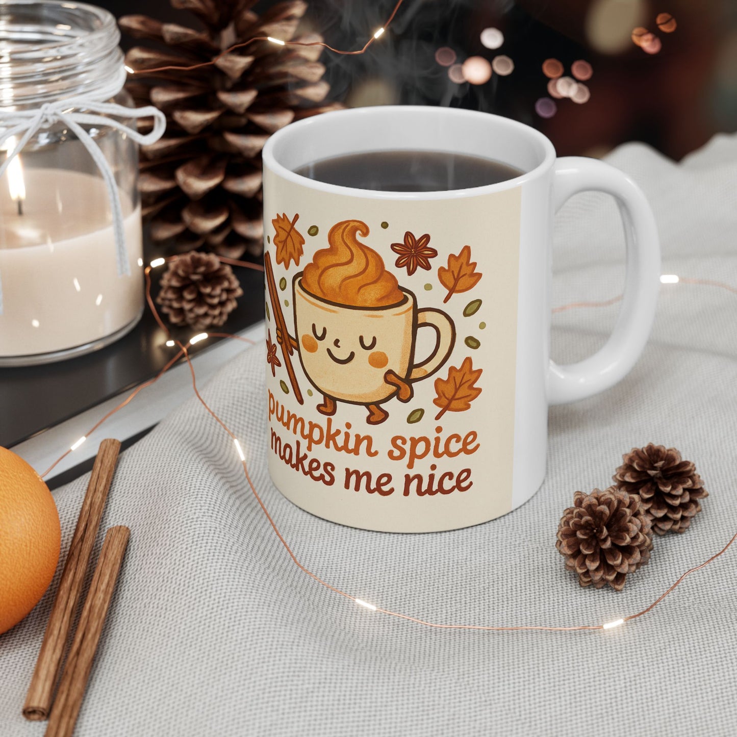 Pumpkin Spice Makes Me Nice Mug