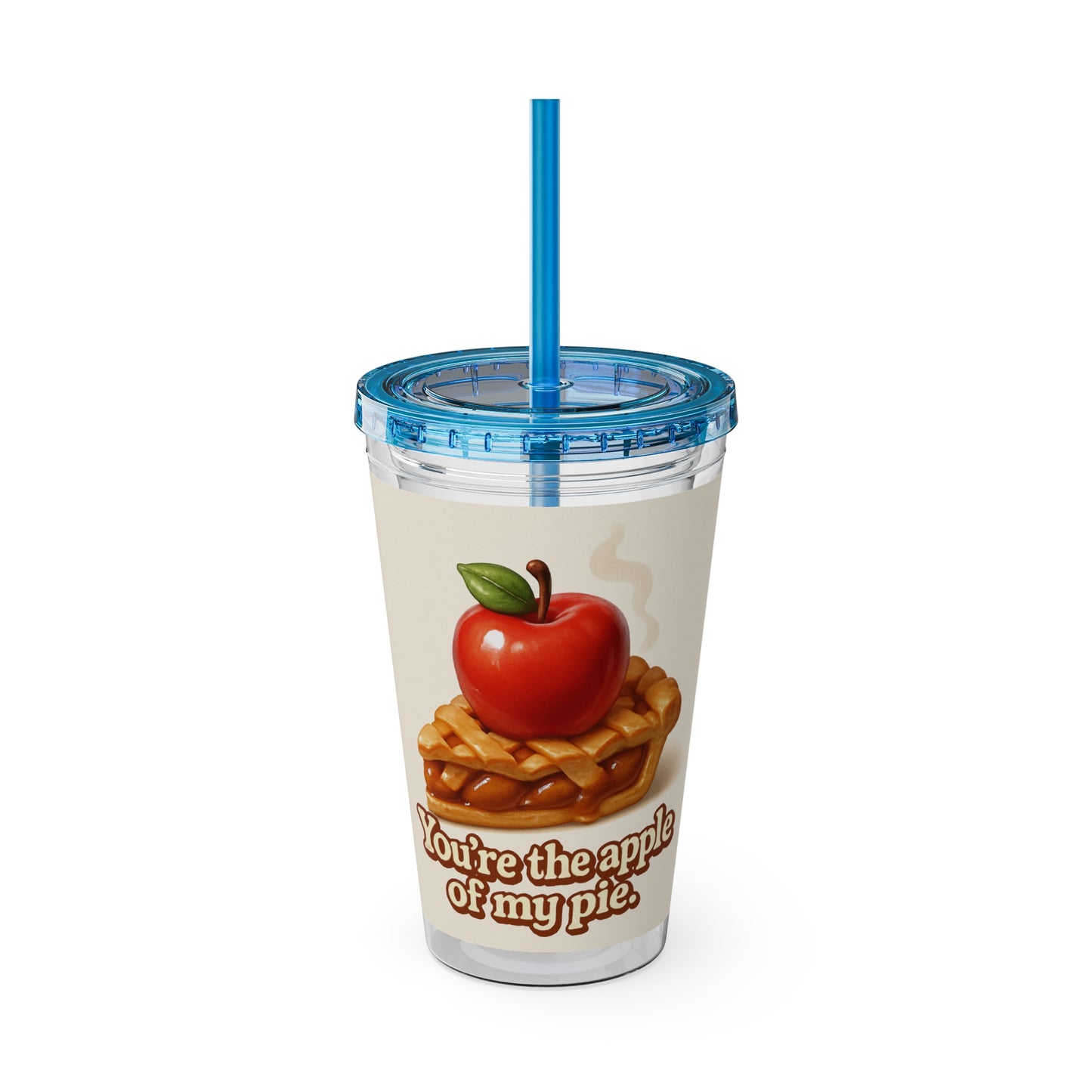 “You’re the apple of my pie.” Tumbler with Straw, 16oz