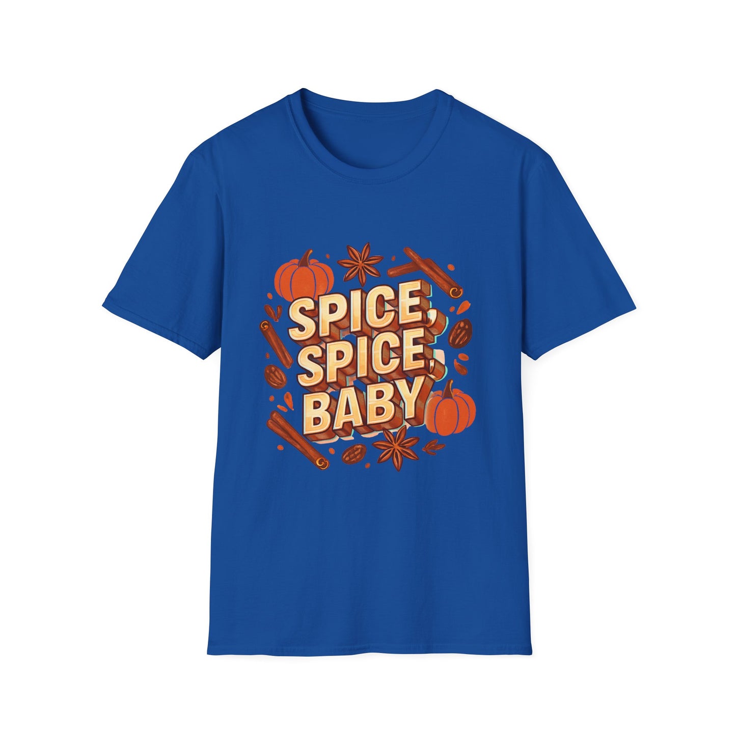 “Spice, spice, baby.” T-Shirt
