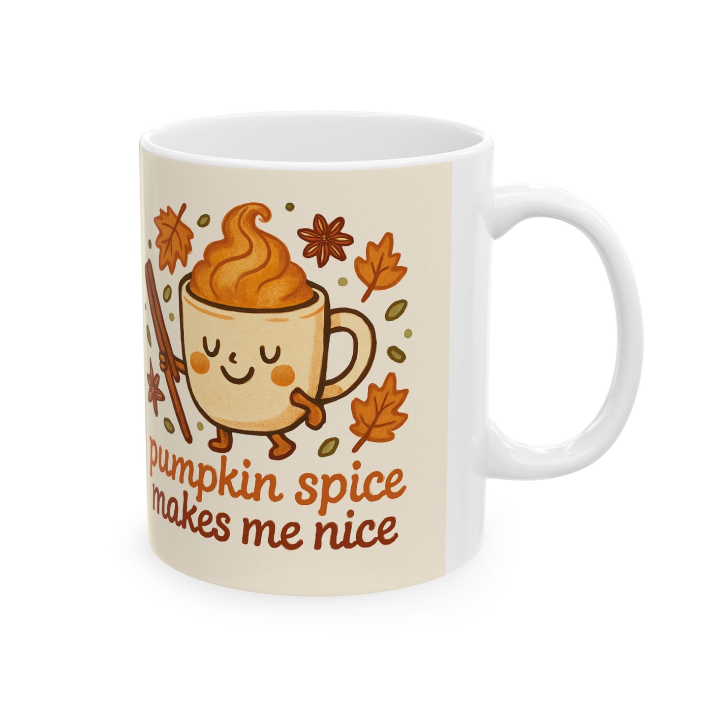 Pumpkin Spice Makes Me Nice Mug