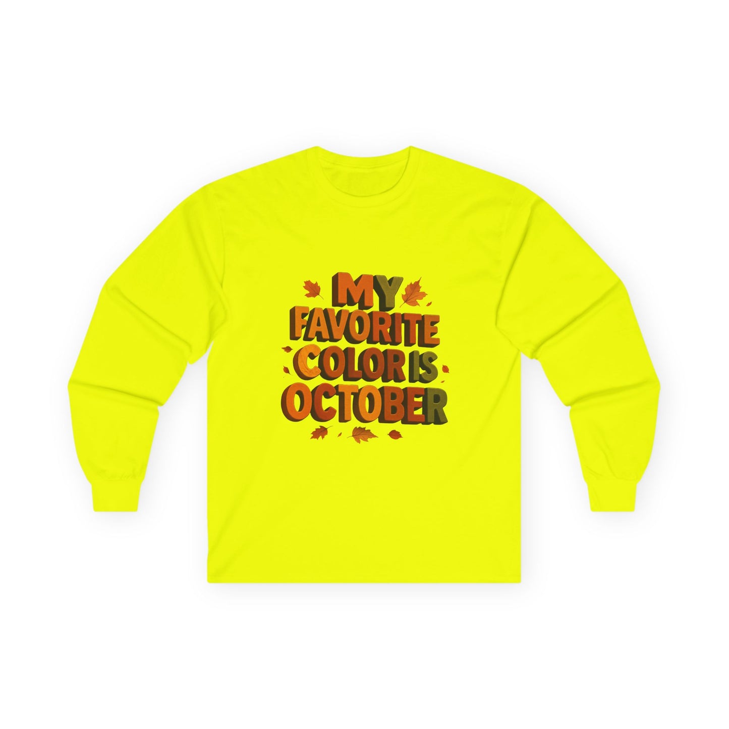 My Favorite Color is October Sweatshirt