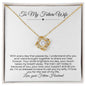 To My Future Wife | I'll Love You For The Rest Of My Life - Love Knot Necklace