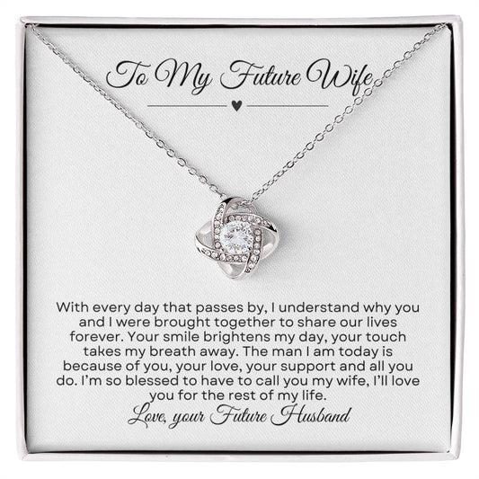 To My Future Wife | I'll Love You For The Rest Of My Life - Love Knot Necklace