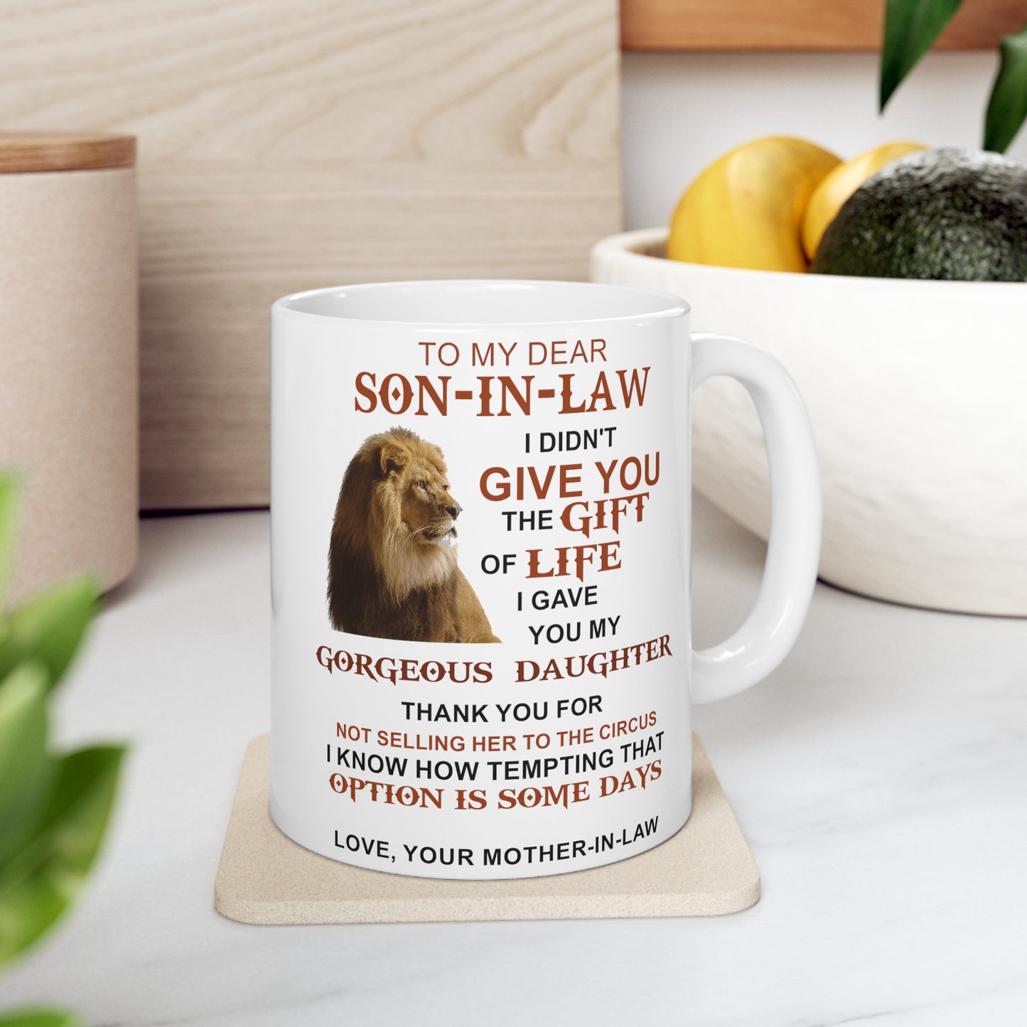 To My Dear Son In Law | Ceramic Mug, (11oz, 15oz)