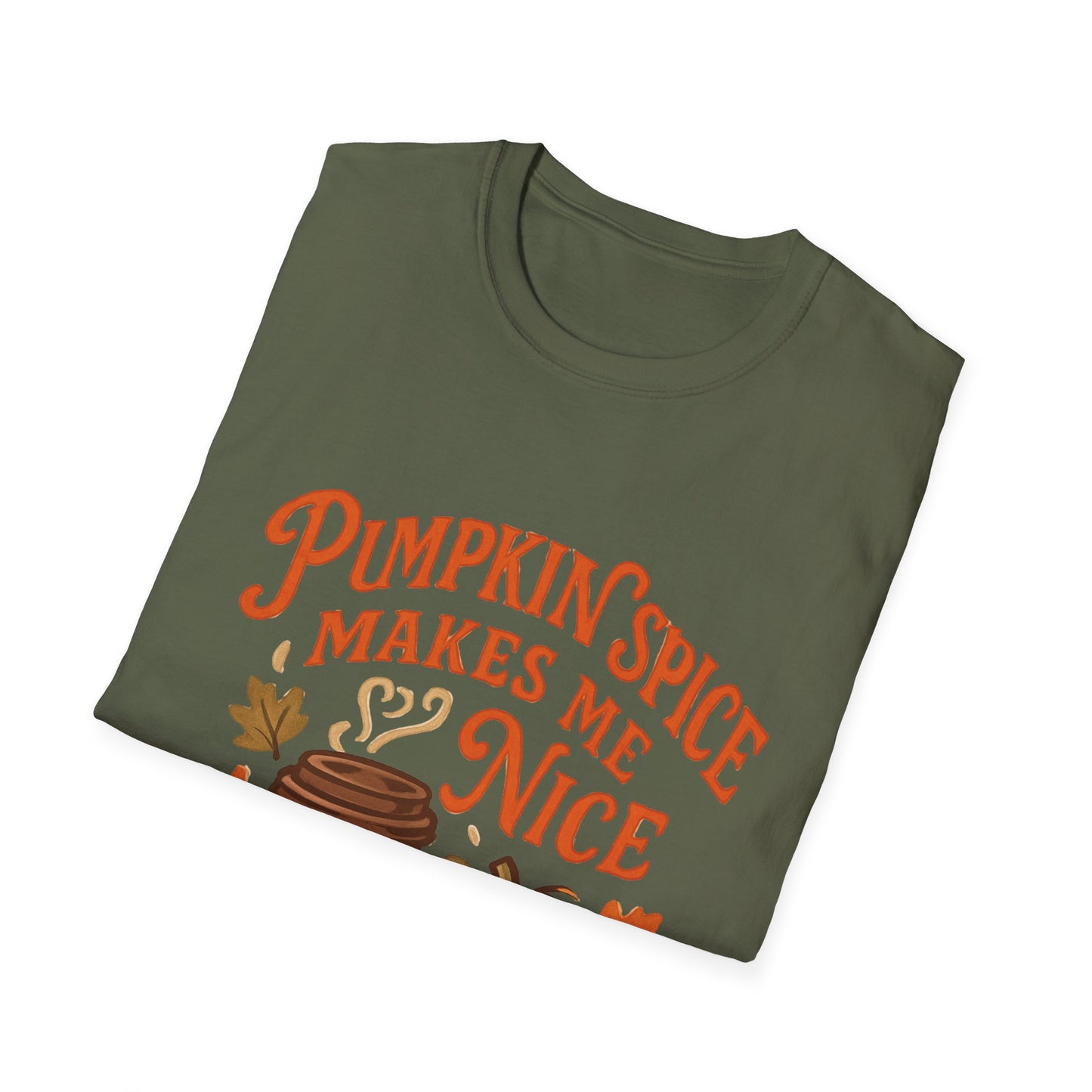 Pumpkin Spice Makes Me Nice T-Shirt