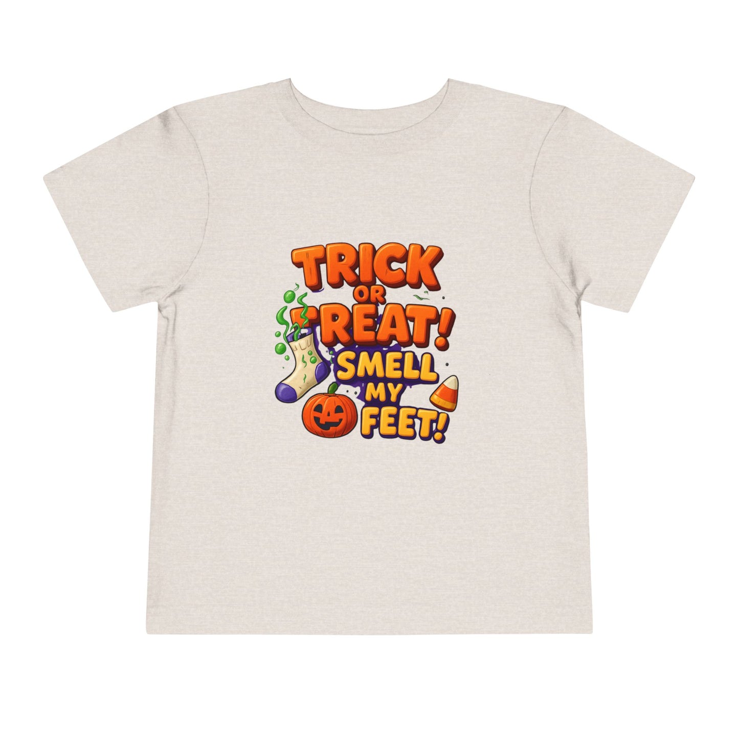 Toddler Trick or Treat Smell My Feet  Short Sleeve Tee