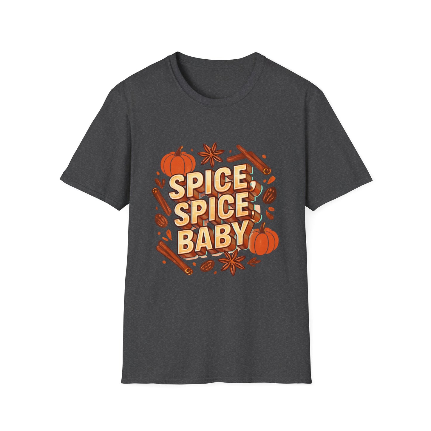 “Spice, spice, baby.” T-Shirt
