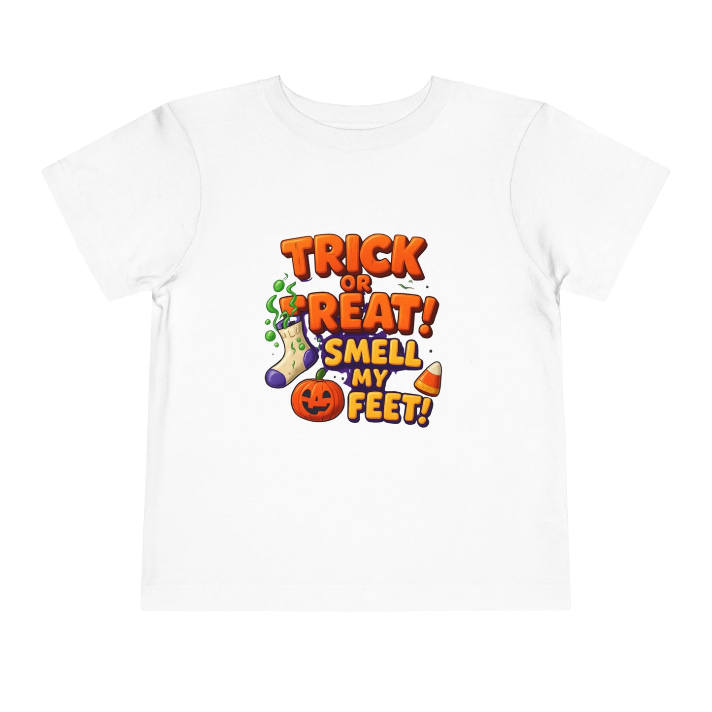 Toddler Trick or Treat Smell My Feet  Short Sleeve Tee