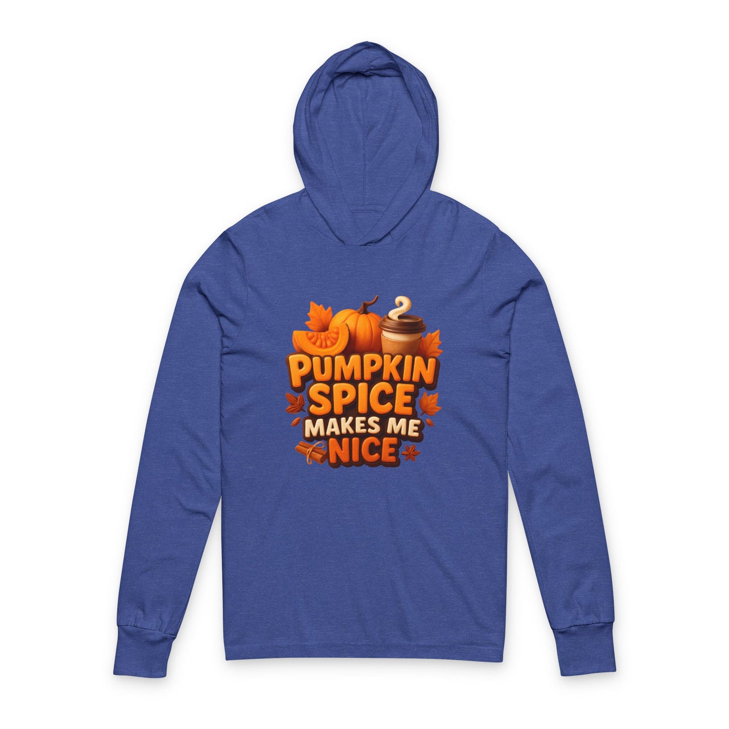 Pumpkin Spice Makes Me Nice Hoodie