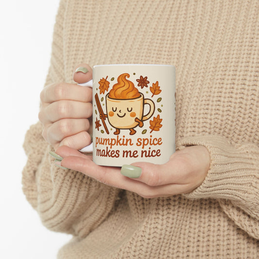 Pumpkin Spice Makes Me Nice Mug