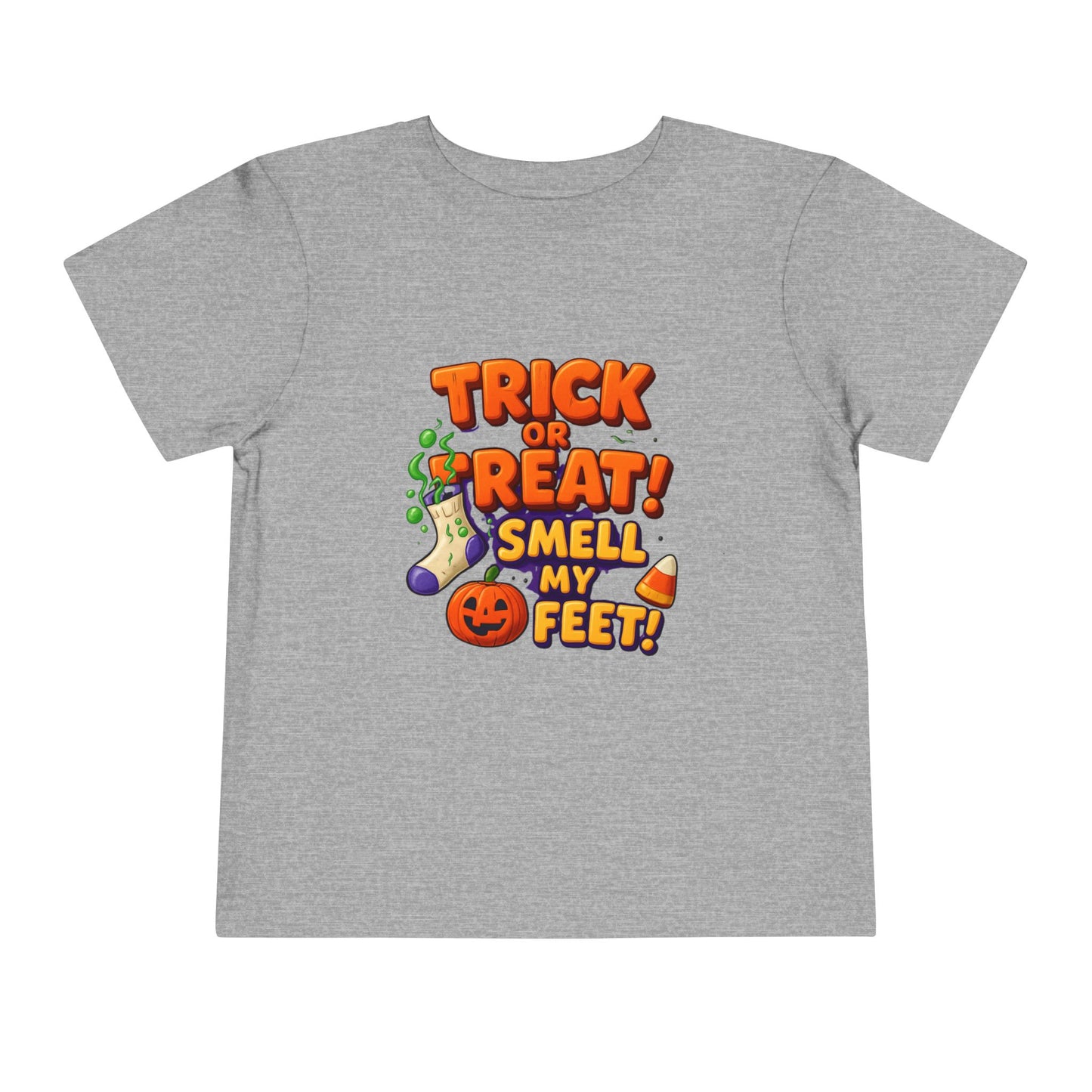 Toddler Trick or Treat Smell My Feet  Short Sleeve Tee