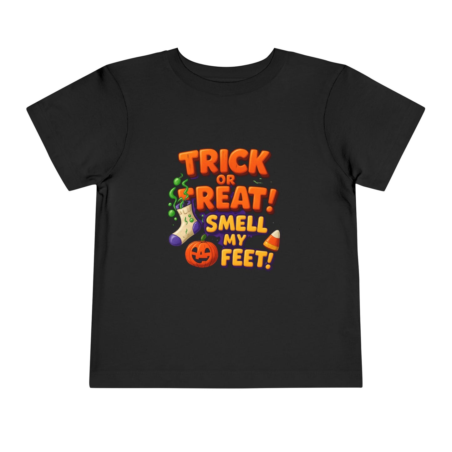 Toddler Trick or Treat Smell My Feet  Short Sleeve Tee
