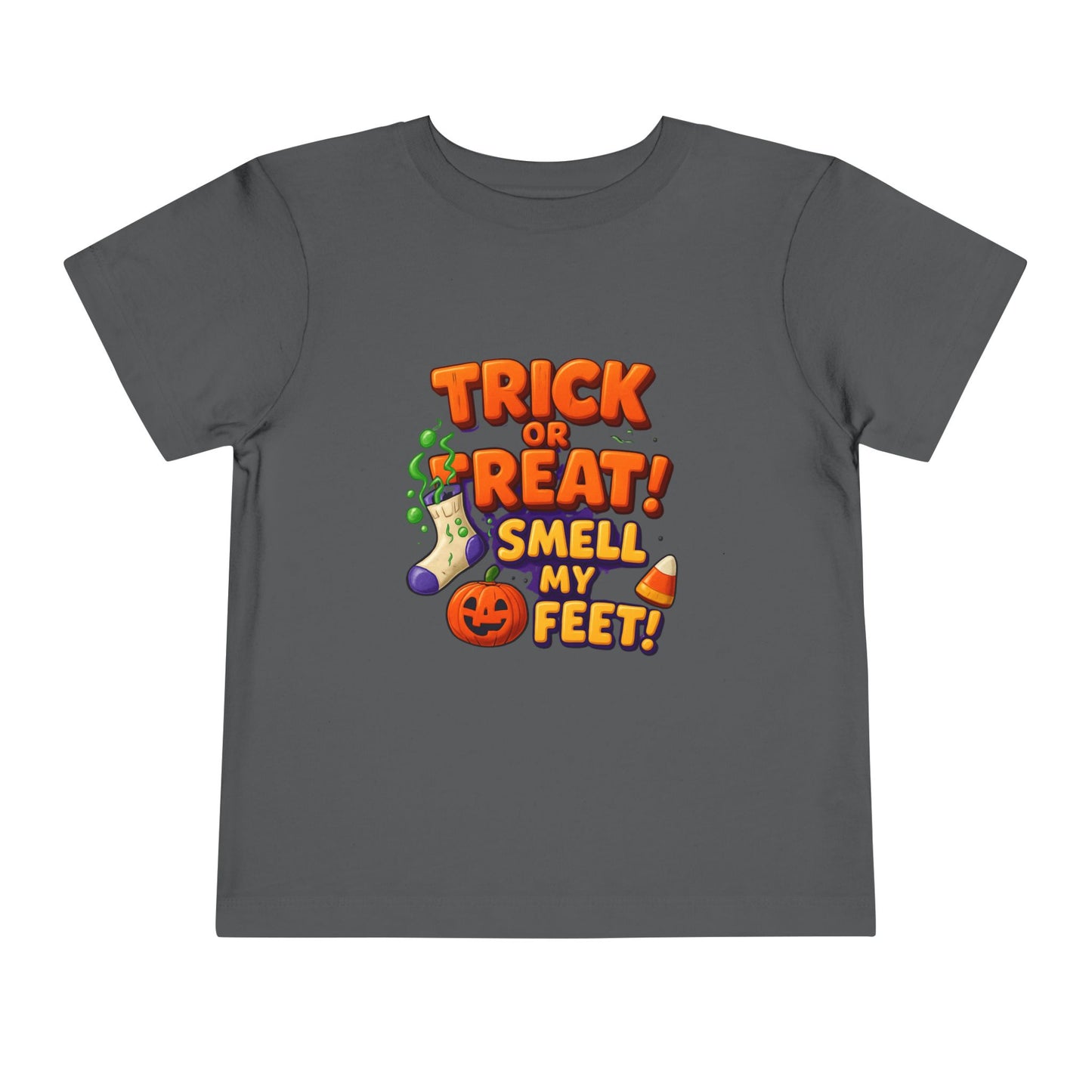 Toddler Trick or Treat Smell My Feet  Short Sleeve Tee