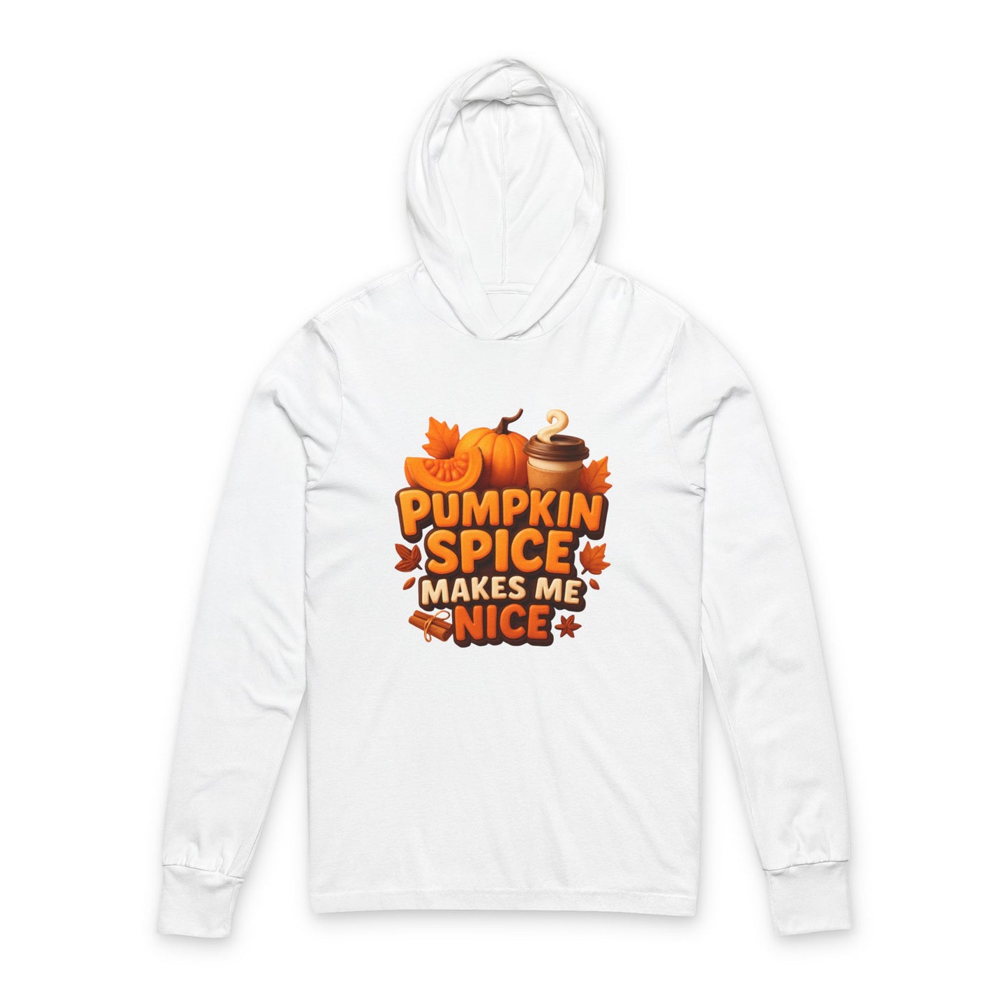 Pumpkin Spice Makes Me Nice Hoodie