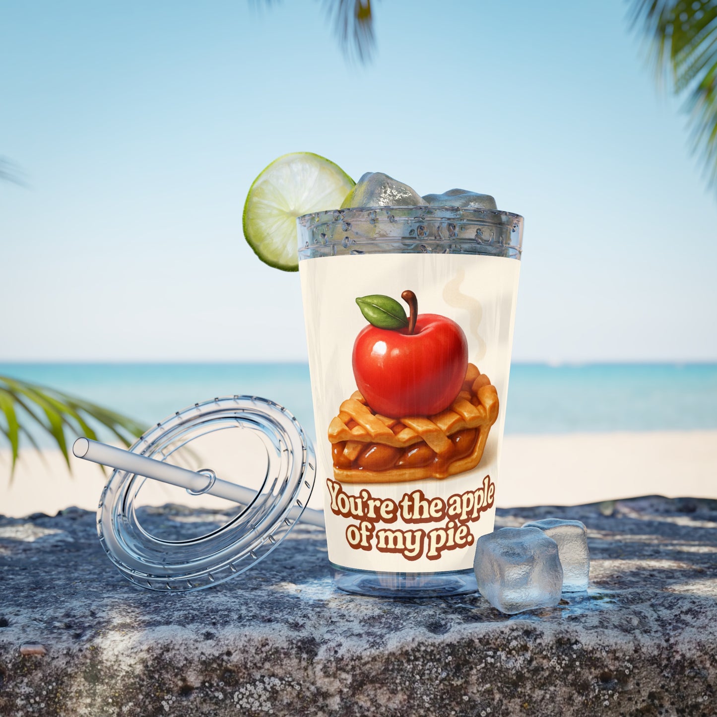 “You’re the apple of my pie.” Tumbler with Straw, 16oz