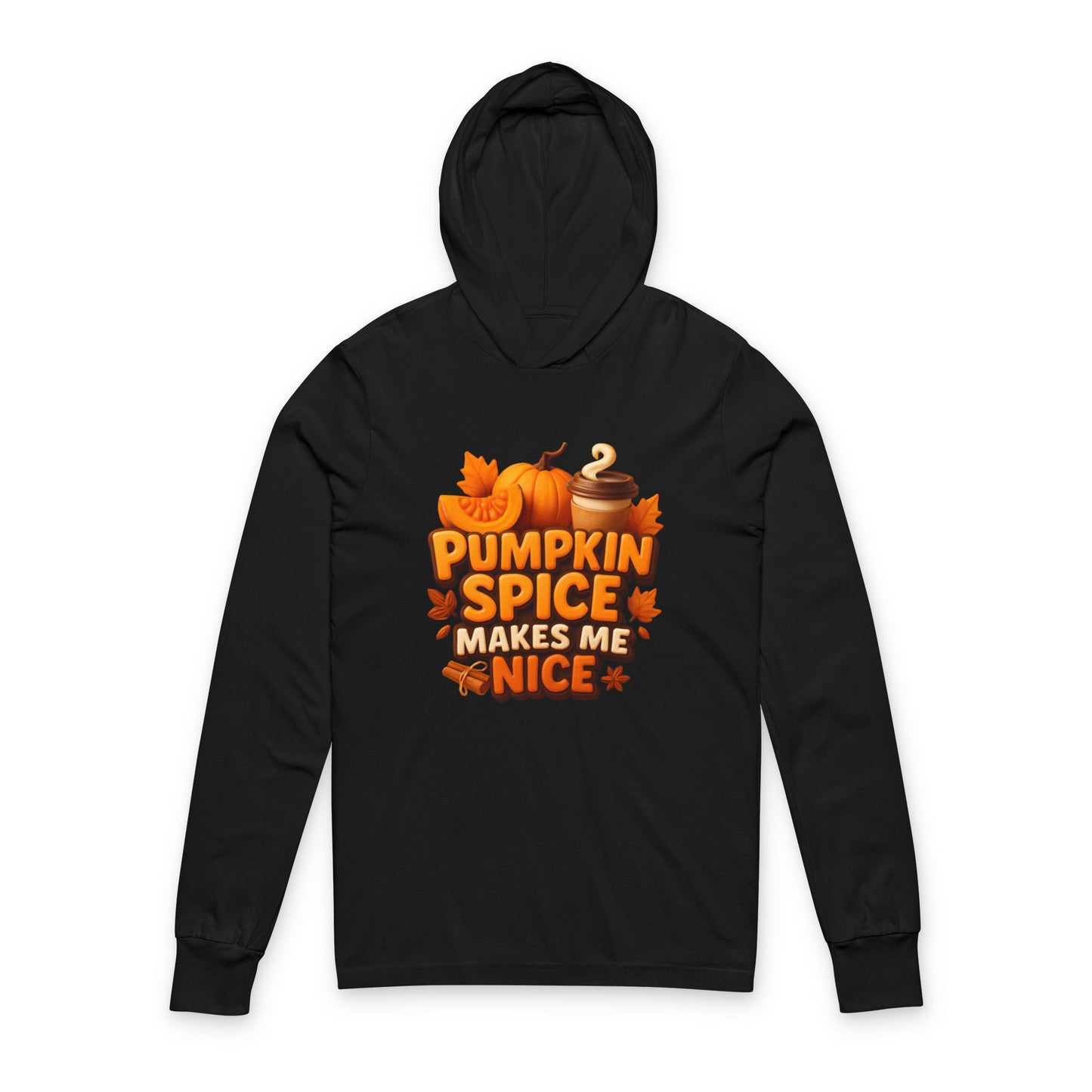 Pumpkin Spice Makes Me Nice Hoodie