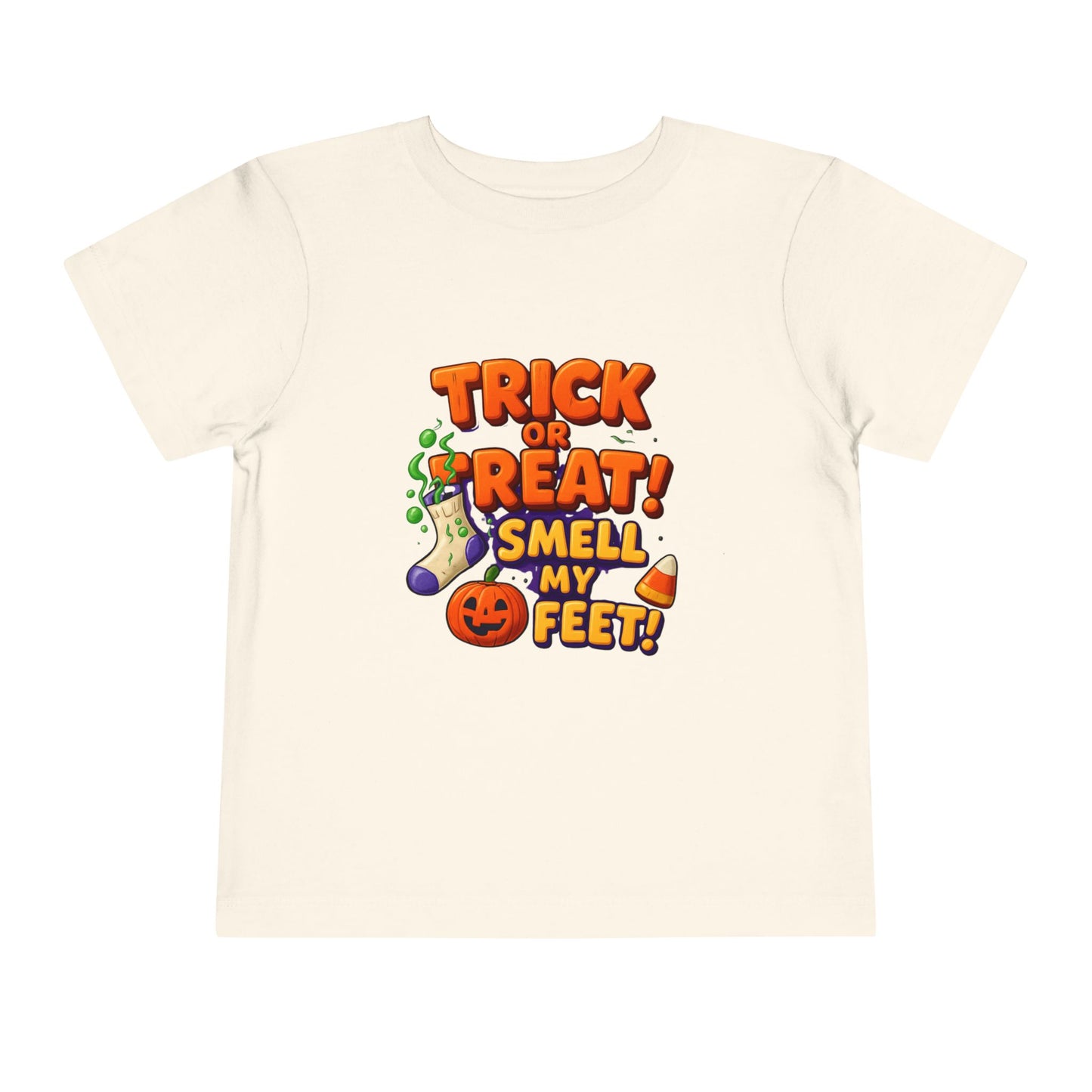 Toddler Trick or Treat Smell My Feet  Short Sleeve Tee