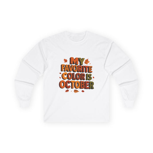 My Favorite Color is October Sweatshirt