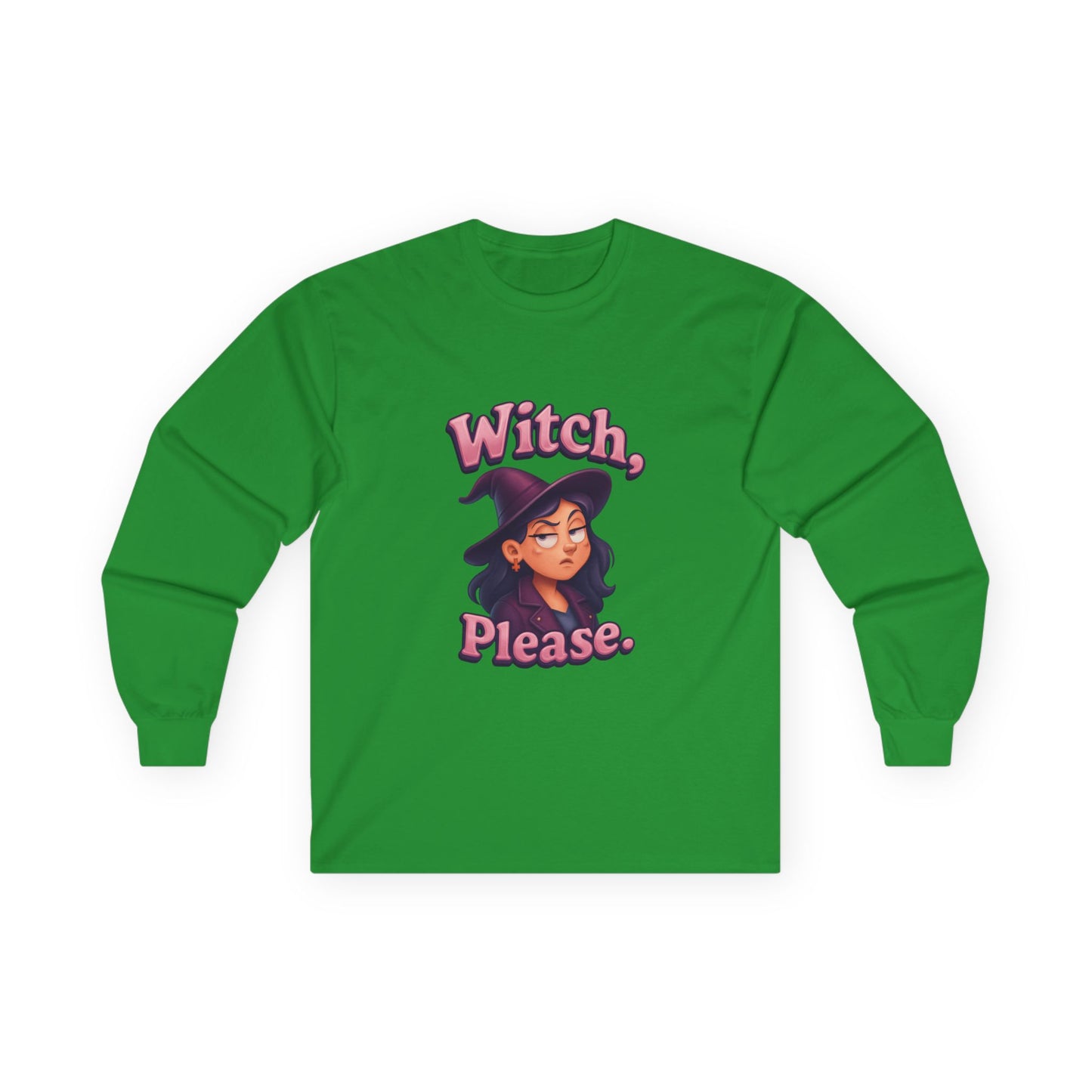 Witch, Please! Ultra Cotton Long Sleeve Tee