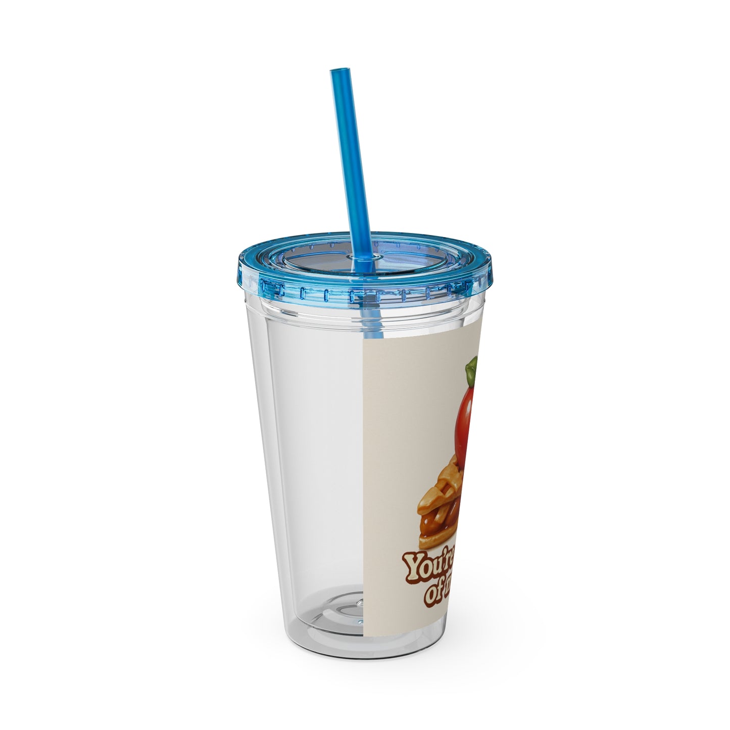 “You’re the apple of my pie.” Tumbler with Straw, 16oz