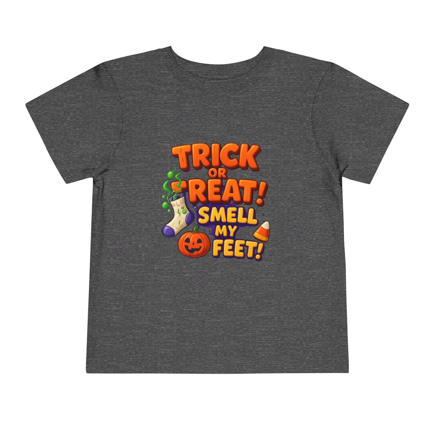 Toddler Trick or Treat Smell My Feet  Short Sleeve Tee
