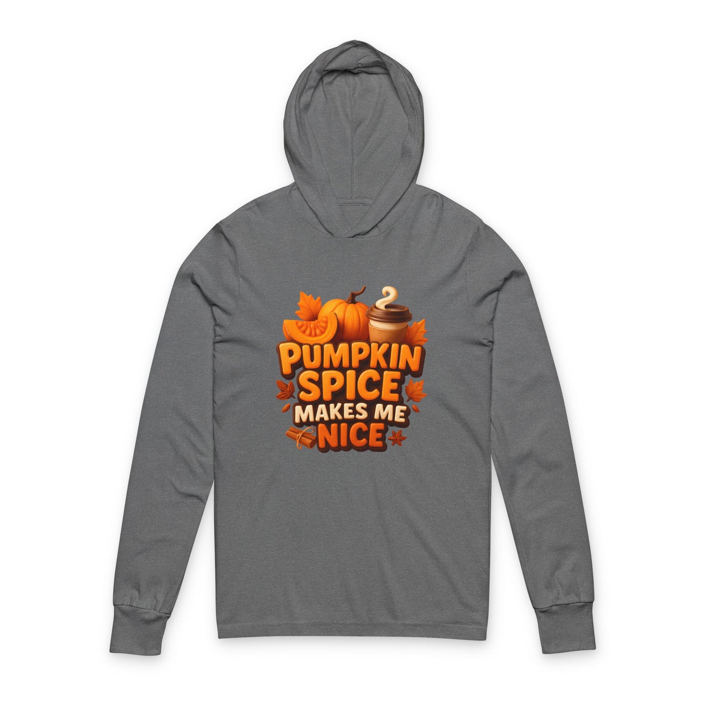 Pumpkin Spice Makes Me Nice Hoodie