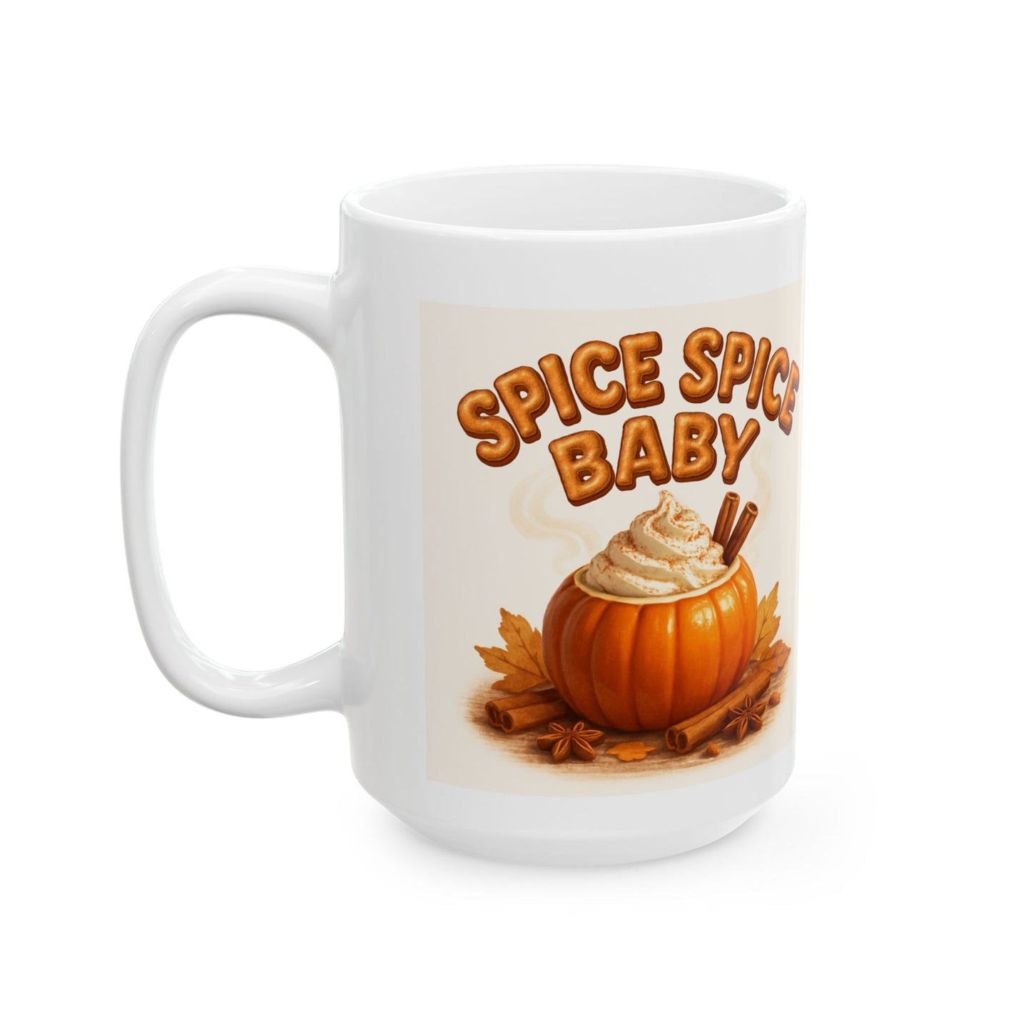 Spice Spice Baby Ceramic Mug, (11oz, 15oz)