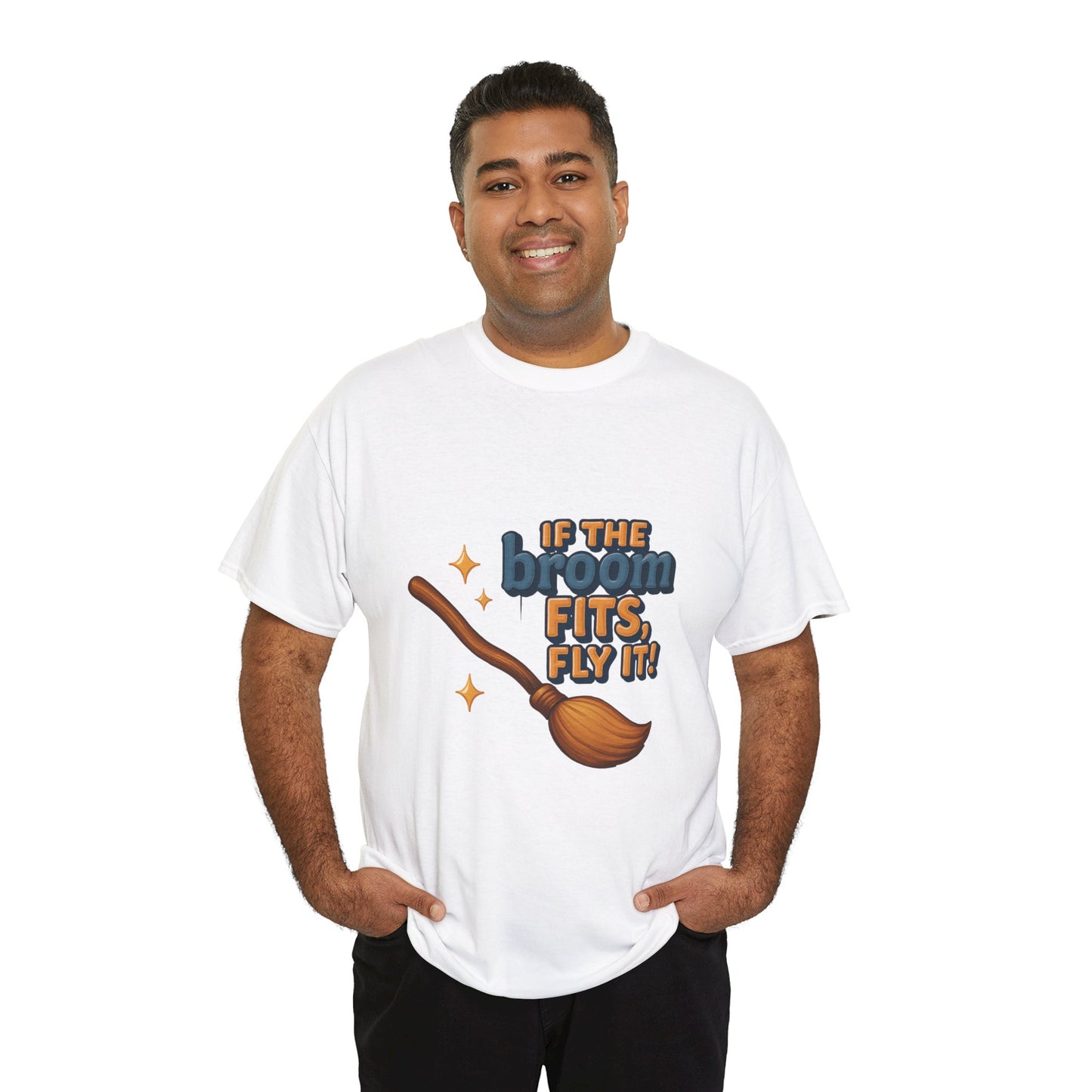 "If the broom fits wear it" Cotton Tee