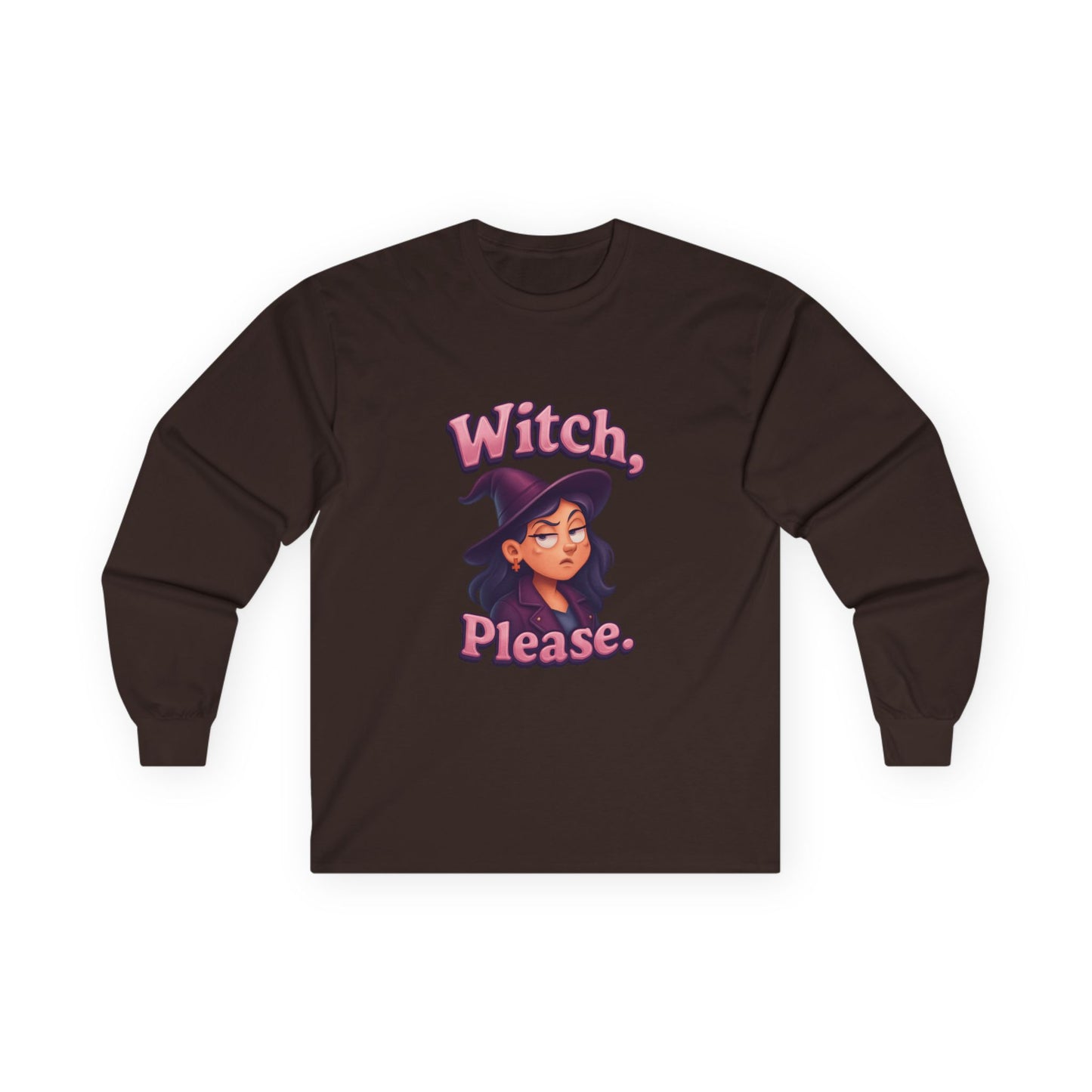 Witch, Please! Ultra Cotton Long Sleeve Tee