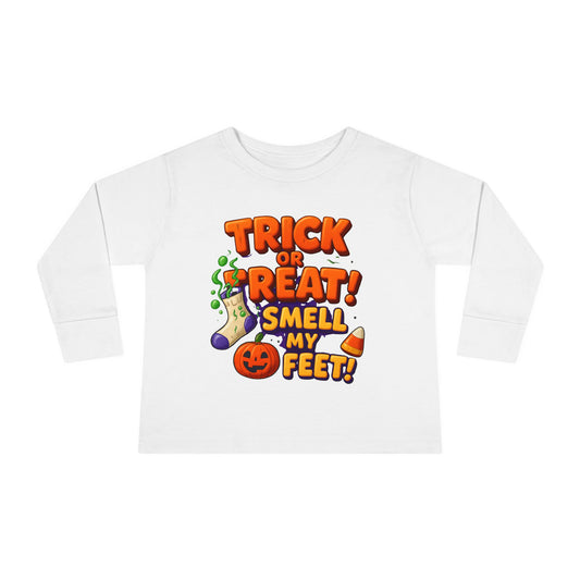 Trick or Treat Smell my Feet Toddler Long Sleeve Tee